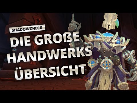 Shadowcheck - Die große Handwerksübersicht | World of Warcraft