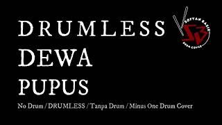 Download lagu Dewa - Pupus No Drum / DRUMLESS / Tanpa Drum / Minus One Drum Cover mp3