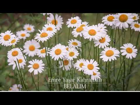 Emre Yaşar Kahraman - Belalım