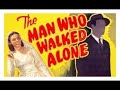 The Man Who Walked Alone 1945 Drama Comedy Enhanced HD 4K