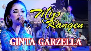 Download lagu MERDUNYA GINTA GARZELLA - TITIP KANGEN mp3