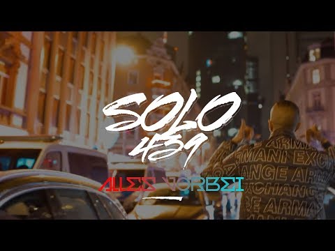 Solo439 - ALLES VORBEI [Official Video]