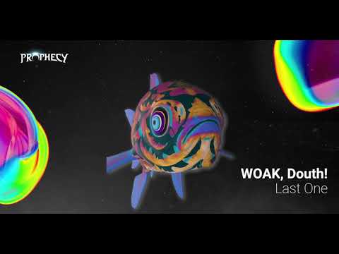 WOAK, Douth! - Last One