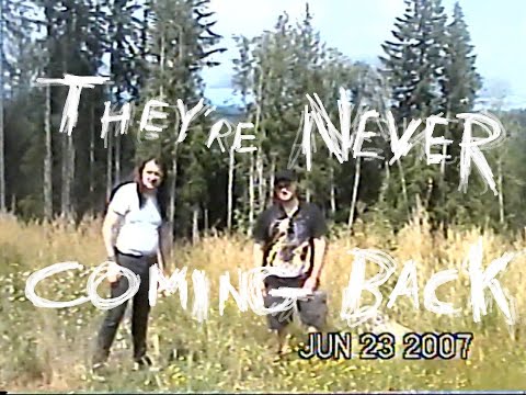 They're Never Coming Back