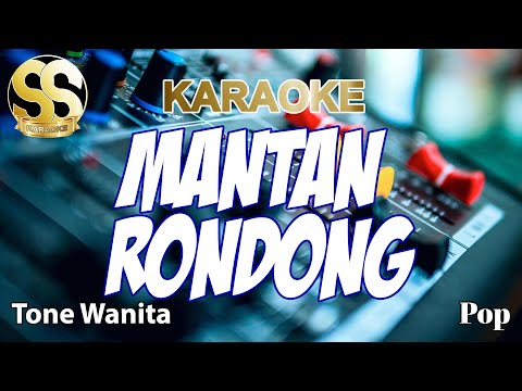 Karaoke | Mantan Rondong | Versi Pop | Tone Wanita/Cewek by Aseng Milala