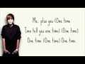 One Time - Justin Bieber + Lyrics ( My World Studio Version )