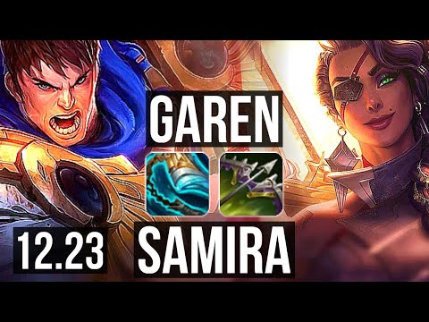 GAREN vs SAMIRA (TOP) | 7 solo kills, 1.6M mastery, 300+ games | EUW Diamond | 12.23