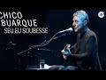 Chico Buarque - Se Eu Soubesse (DVD "Na Carreira")