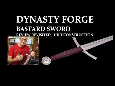 What's WRONG with the Dynasty Forge Bastard Sword hilt construction