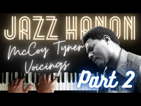 Jazz Hanon No. 1 - McCoy Tyner Voicings - Tutorial on Part 2-3│Jazz Piano Lesson #17