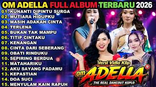 Download lagu KUNANTI DIPINTU SURGA - MUTIARA HIDUPKU - MASIH ADAKAH CINTA || OM ADELLA FULL ALBUM TERBARU 2026 mp3 Download lagu KUNANTI DIPINTU SURGA - MUTIARA HIDUPKU - MASIH ADAKAH CINTA || OM ADELLA FULL ALBUM TERBARU 2026 mp3