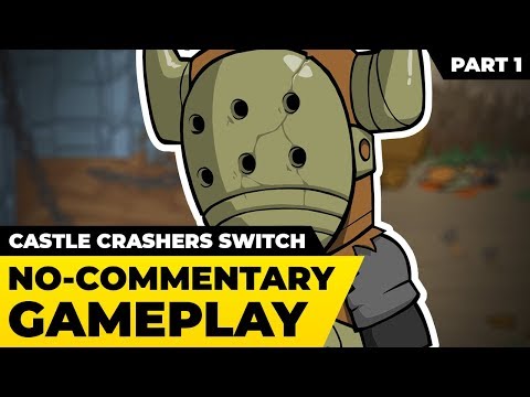 CASTLE CRASHERS REMASTERED - Switch Gameplay Part 1 - Intro and Barbarian War [No-Commentary]