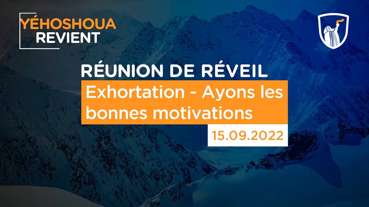 Thumbnail of video: Exhortation - Ayons les bonnes motivations