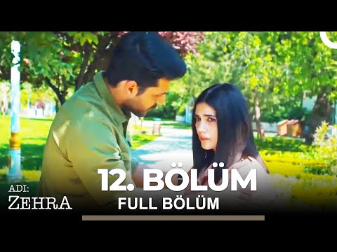 Adı: Zehra 12. Bölüm