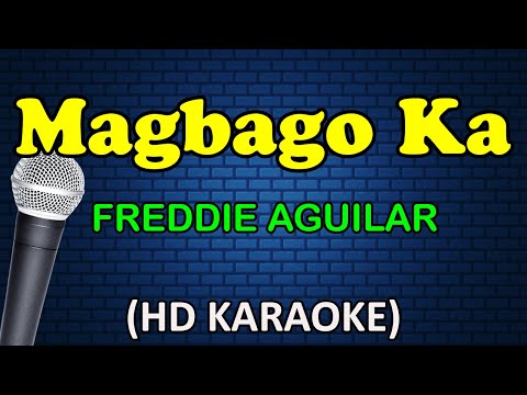 MAGBAGO KA - Freddie Aguilar (HD Karaoke)