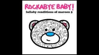 One More Night - Lullaby Renditions of Maroon 5 - Rockabye Baby!