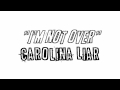 Song of the week: "I'm Not Over" - Carolina Liar