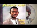 Francis Adjei Worship Songs