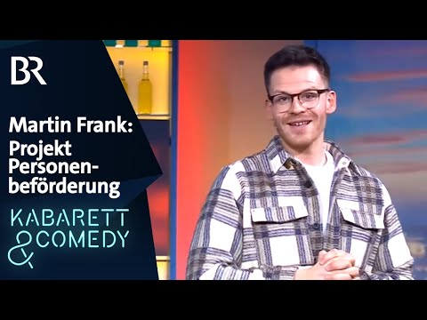 Martin Frank: Projekt Personenbeförderung | Kabarett aus Franken
