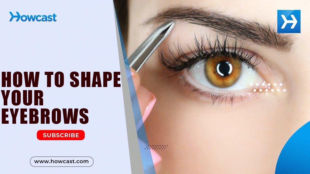 How to Shape Your Eyebrows