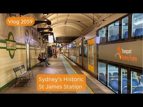 Sydney Trains Vlog 2059: Sydney’s Historic St James Station