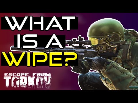 What Is A Wipe? - Escape From Tarkov Beginners Guide!