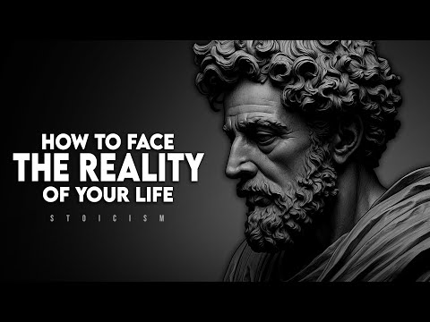 How To Face The Reality of Life | Marcus Aurelius