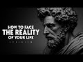 How To Face The Reality Of Life Marcus Aurelius