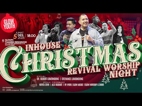Inhouse Christmas Revival Worship Night  |  Glow Youth Worship  |  5 Desember 2025
