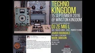DJ Ze MigL@Techno Kingdom -Amsterdam- 15Sept2016 - Broadcasted by Radio Antena 3, 3d by Gualter Sant