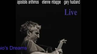 Apostolis Anthimos, Etienne Mbappe, Gary Husband-LIVE  "Pinocchio's Dreams"