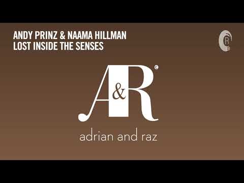 VOCAL TRANCE CLASSICS: Andy Prinz & Naama Hillman - Lost Inside The Senses [Adrian & Raz] + LYRICS
