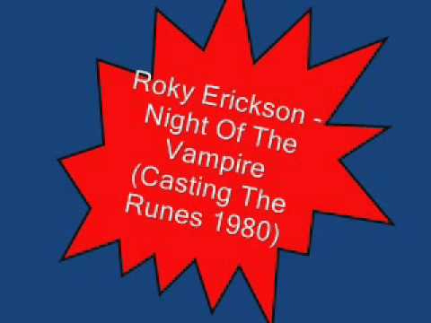 Roky Erickson & the Explosives - Night Of The Vampire (Casting The Runes, 1980)