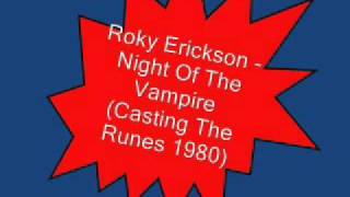 Roky Erickson & the Explosives - Night Of The Vampire (Casting The Runes, 1980)