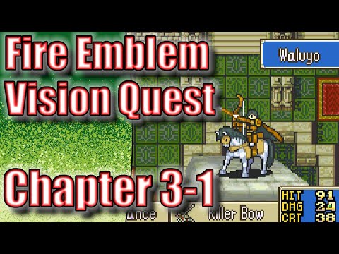 Let's Play Fire Emblem: Vision Quest (Chapter 3-1)