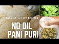 HEALTHY NO FRY PANI PURI/salt frying/Street Style Pani Puri/roasted puri/INDIAN STREET FOOD
