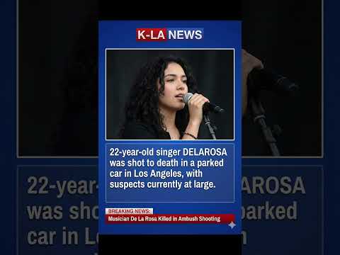BREAKING: Singer De La Rosa Killed in LA Ambush 🚨
