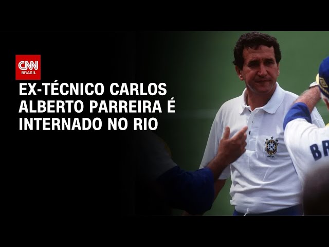 Carlos Alberto Parreira, ex-técnico da Seleção, é internado no RJ | CNN 360°