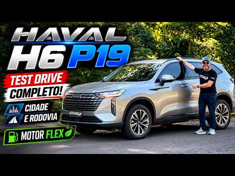 NOVO HAVAL H6 P19 - Testei TUDO! Motor Flex, Vale R$ 250 Mil?