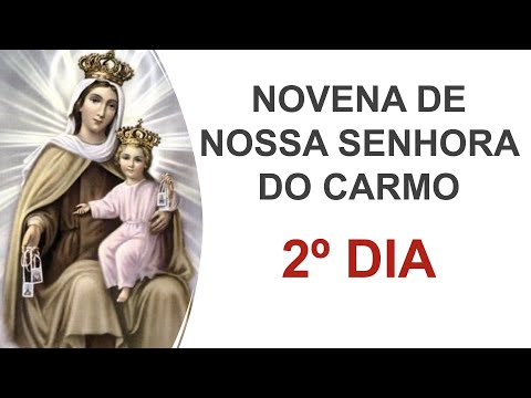 2º dia - Novena de Nossa Senhora do Carmo