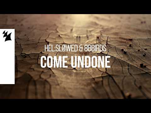 Hel:sløwed & 88Birds - Come Undone (Official Music Video)