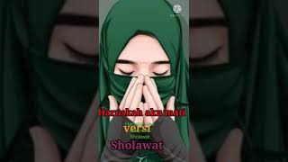 Download lagu Haruskah aku mati versi Sholawat Part 2 mp3 Download lagu Haruskah aku mati versi Sholawat Part 2 mp3