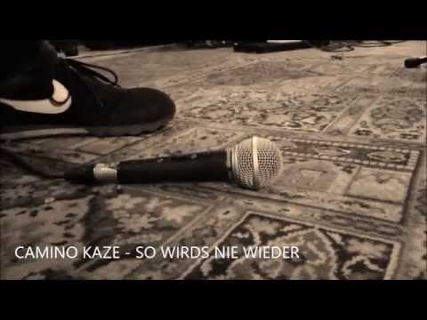 CAMINO KAZE - SO WIRD'S NIE WIEDER