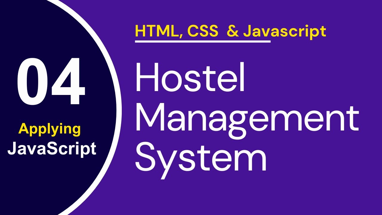 Final JavaScript Integration – Hostel Management System | HTML, CSS & JavaScript