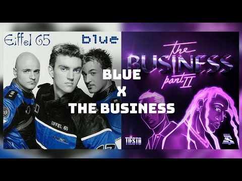 Blue Business - Eiffel 65 x Tiesto ft. Ty Dolla $ign Mashup