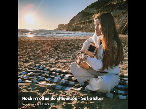 Sofia Ellar - Rock'n'rolles de Chiquillos  - By Alba Gómez