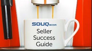 Souq.com Seller Success Guide: Everything You Need to Know to Start and Grow an Online Business