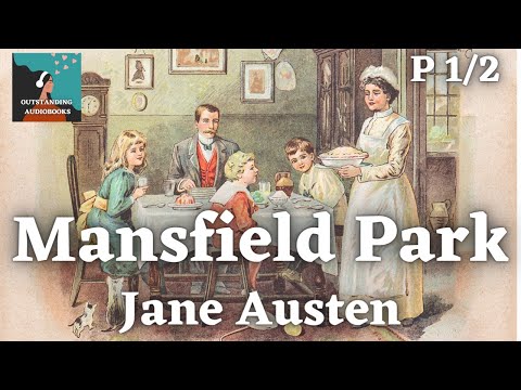 , title : 'MANSFIELD PARK by Jane Austen - FULL Audiobook 🎧📖 P1 of 2'