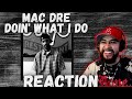 Mac Dre - Doin' What I Do (REACTION!!) First Time hearing Mac Dre