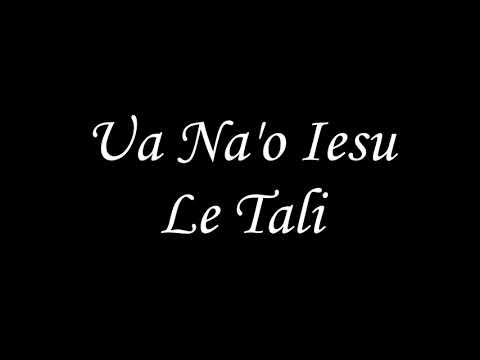 Ua Na'o Iesu Le Tali - Le Anoratek